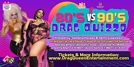 80s VS 90s Drag Quizzo at Bellview Winery!