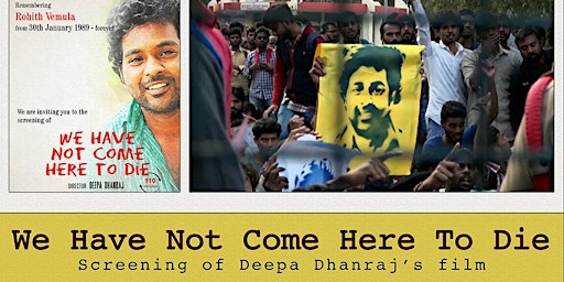 “We Have Not Come Here To Die”: Screening of Deepa Dhanraj film