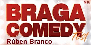 Ruben Branco - BRAGA COMEDY FEST extra