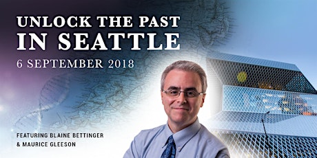 Unlock the Past in Seattle with Blaine Bettinger and Maurice Gleeson primary image