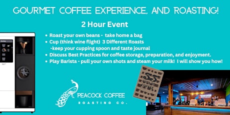 Gourmet Coffee Roasting and Cupping Experience