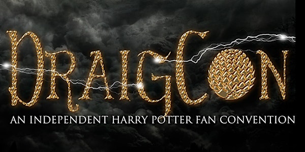 DraigCon 2019- An Independent Harry Potter Fan Convention 