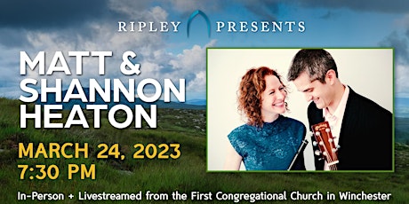 Ripley Presents: Matt & Shannon Heaton