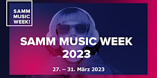 SAMM MUSIC WEEK - Netzwerktreffen der Großregion