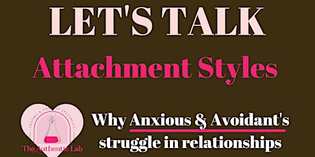 LET'S TALK ATTACHMENT STYLES