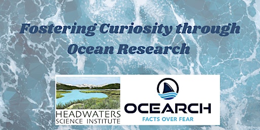Fostering Curiosity through Ocean Research