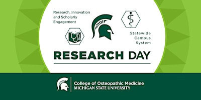 Primaire afbeelding van 2nd Annual MSU College of Osteopathic Medicine Research Day