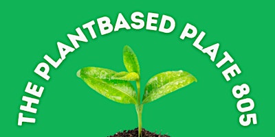 Plant-Based Plate 805 Pop-Up Market
