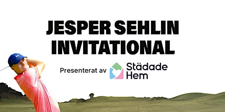 Jesper Sehlin Invitational Presenterat Av Städade Hem