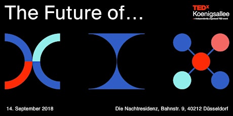 Hauptbild für TEDxKoenigsallee 2018 The Future of...