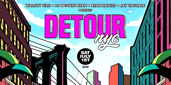 DETOUR NY - THE OUTDOOR SUMMER EVENT W/ DJ PRIVATE RYAN & FRIENDS
