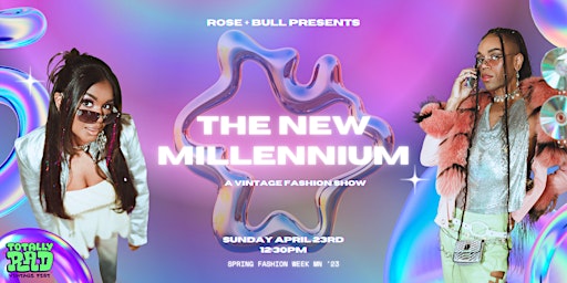 Rose + Bull Presents The New Millennium: A Vintage Fashion Show