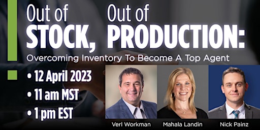 Out of Stock, Out of Production: Overcoming Inventory To Become A Top Agent