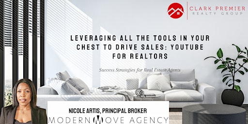 Leveraging All The Tools in Your Chest to Drive Sales: YouTube for Realtors