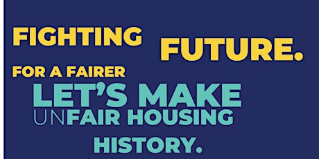 Let's Make Unfair Housing History