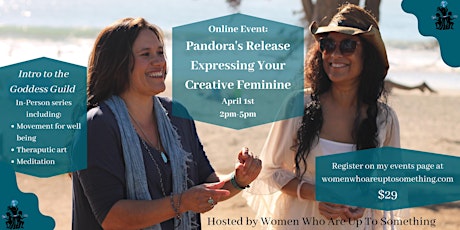 Pandora's Release; Exploring Your Creative Feminine