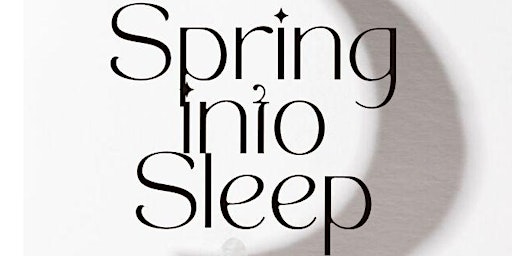 Spring into Sleep