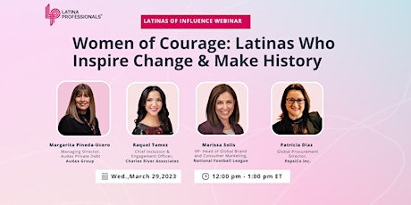 Women of Courage: Latinas Who Inspire Change & Make History