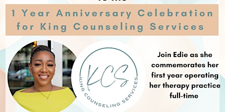 King Counseling Services - 1 Year Anniversary & Wellness Event