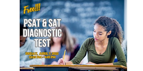 PSAT and SAT  Diagnostic Tests for rising 9th, 10th & 11th grades