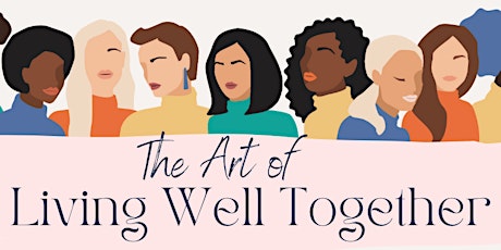 The Art of Living Well Together - Annual Women in Business Brunch