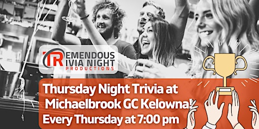 Imagem principal do evento Kelowna Brookside Grill Michaelbrook Golf Course Thursday Night Trivia!