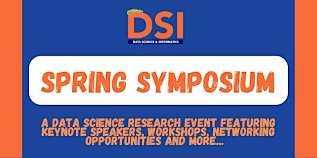 DSI Presents: Data Science Spring Symposium