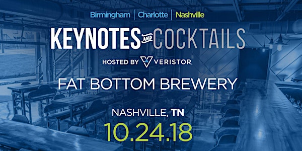 Veristor Keynotes & Cocktails - Nashville
