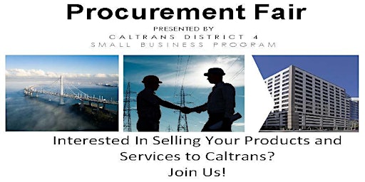 Caltrans D4 Small Business Procurement Fair April 10, 2024 primary image