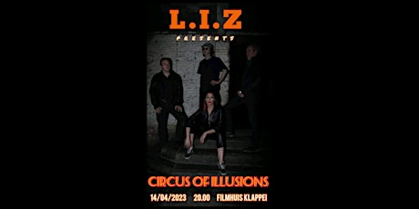 L.I.Z presents 'Circus Of Illusions' (try-out)