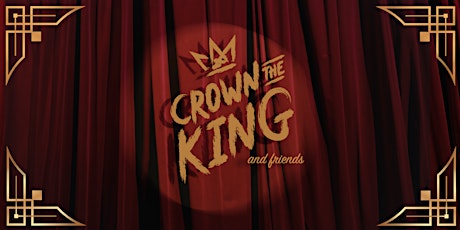 Crown The King and Friends