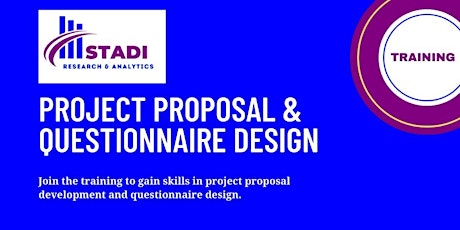 Project Proposal Writing and Questionnaire Design
