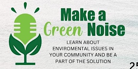 Make A Green Noise Environmental Justice Forum: Rising Tide