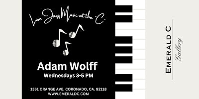 Primaire afbeelding van Adam Wolff Jazz Pianist | Wednesdays 3-5 PM @ Emerald C Gallery