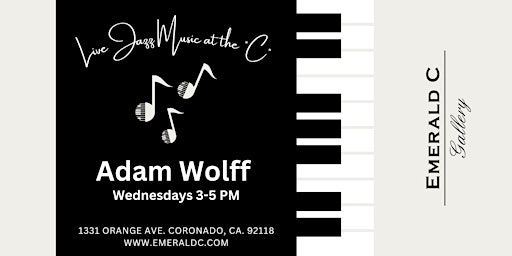 Primaire afbeelding van Adam Wolff Jazz Pianist | Wednesdays 3-5 PM @ Emerald C Gallery