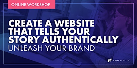 Create a Website That Tells Your Story Authentically: Unleash Your Brand