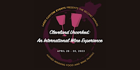 Cleveland Uncorked: An International Wine Experience