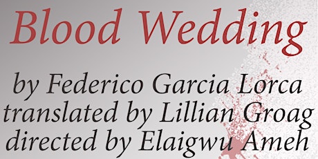 St. Olaf Theater Presents Blood Wedding by Federico Garcia Lorca