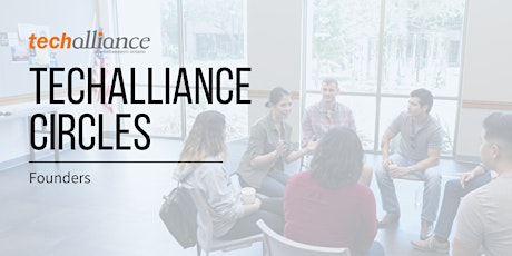 TechAlliance Circles | Founders
