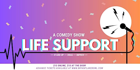 Life Support: A Comedy Show