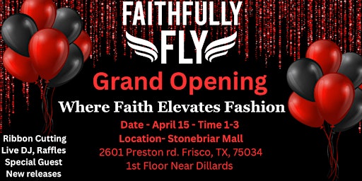 Faithfully Fly Grand Opening