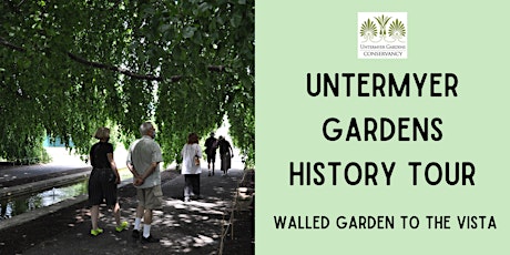 Untermyer Gardens History Tour: Walled Garden to the Vista