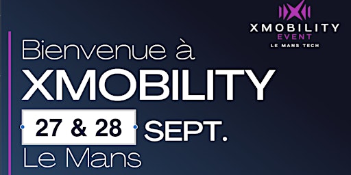 XMOBILITY Event 2023 - Le Mans