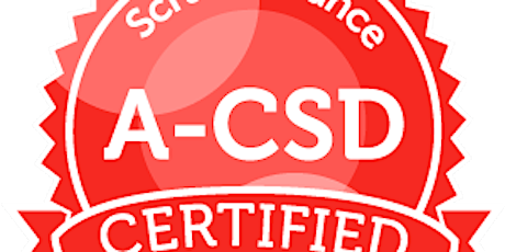Adv. Certified Scrum Developer (A-CSD) Course, Aug 2-3, 2023, Online Zoom