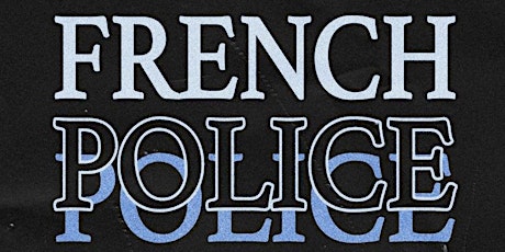 Other Voices San Diego Presents French Police, Closed Tear, Lesser Care 9/8