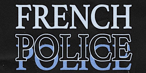 Other Voices San Diego Presents French Police, Closed Tear, Lesser Care 9/8 primary image