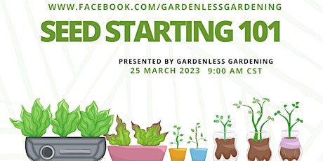 Gardenless Gardenening presents... Seed Starting like a pro!
