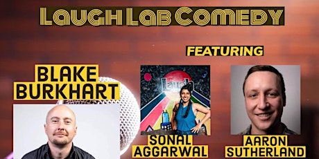 Laugh Lab Comedy featuring Blake Burkhart!