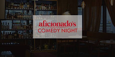 Aficionado's Comedy Night (Thursday) primary image