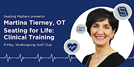 Seating For Life: Clinical Training with Martina Tierney, OT (Wollongong)